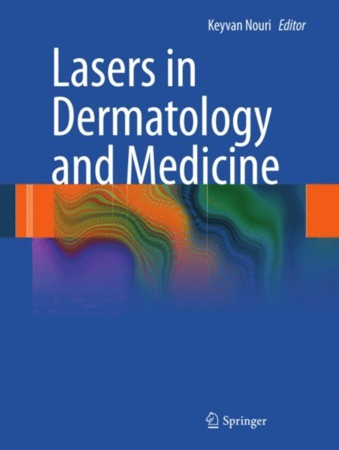 Keyvan Nouri - Lasers in Dermatology and Medicine, E-bok