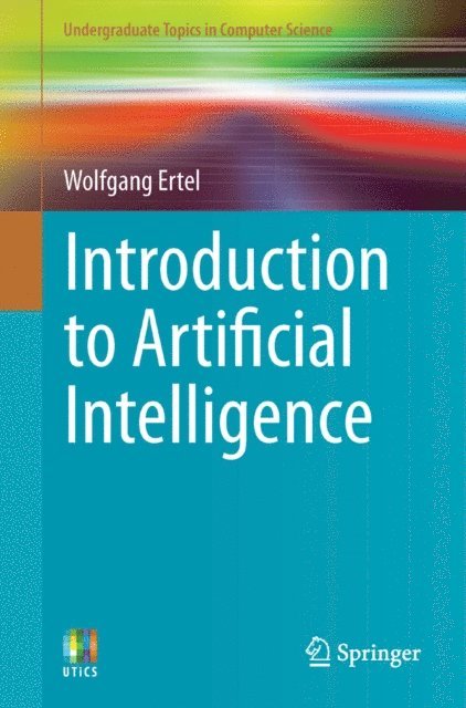 Wolfgang Ertel - Introduction to Artificial Intelligence, E-bok. Tillgänglighet: Lägg i varukorg