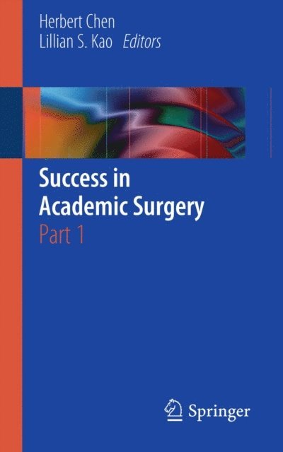 Lillian S. Kao, Herbert Chen - Success in Academic Surgery, E-bok
