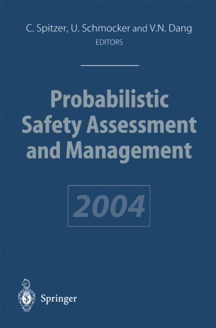 Probabilistic Safety Assessment and Management