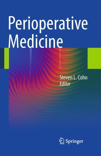 Steven L. Cohn - Perioperative Medicine, E-bok
