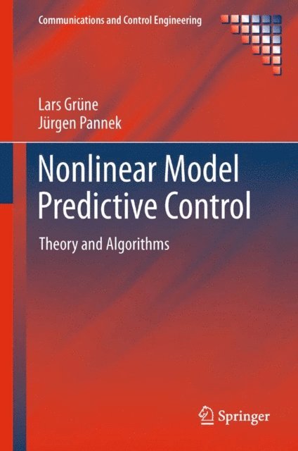 Jurgen Pannek, Lars Grune - Nonlinear Model Predictive Control, E-bok