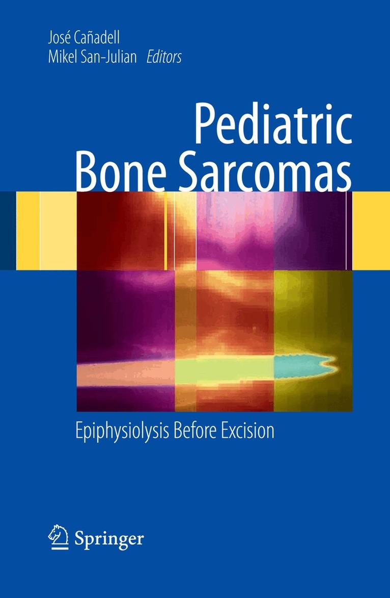 José Cañadell, Mikel San-Julian - Pediatric Bone Sarcomas, Häftad. Tillgänglighet: Tillfälligt slut