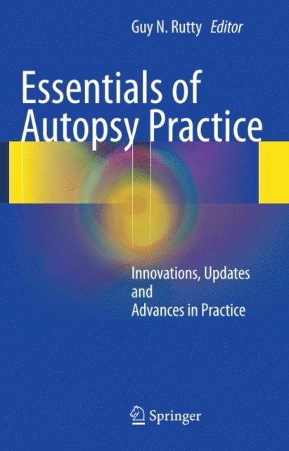 Guy N. Rutty - Essentials of Autopsy Practice, E-bok. Tillgänglighet: Lägg i varukorg