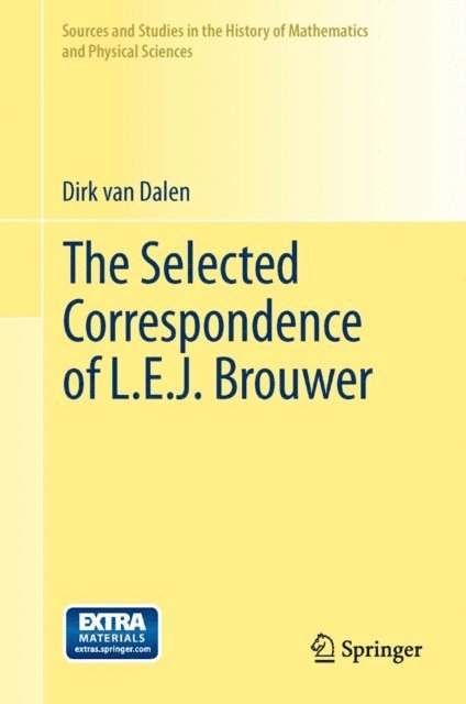 Dirk von Dalen - Selected Correspondence of L.E.J. Brouwer, E-bok