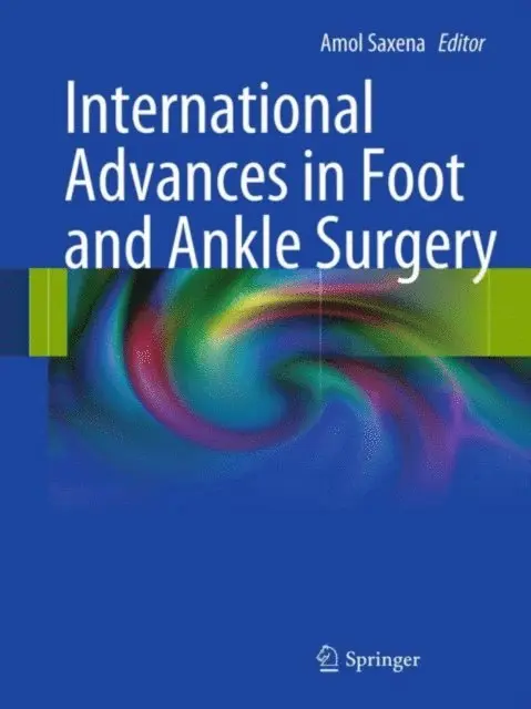 Amol Saxena - International Advances in Foot and Ankle Surgery, E-bok. Tillgänglighet: Lägg i varukorg