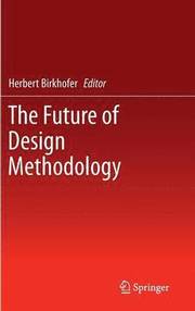 The Future of Design Methodology