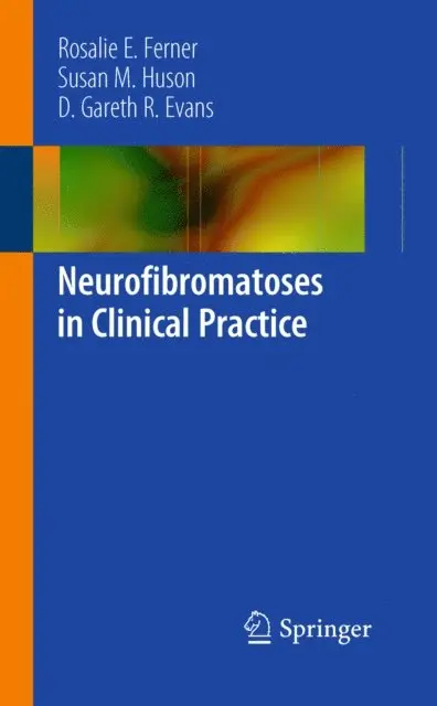 D. Gareth R. Evans, Susan Huson, Rosalie E Ferner - Neurofibromatoses in Clinical Practice, E-bok. Tillgänglighet: Lägg i varukorg