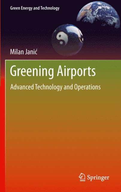 Milan Janic - Greening Airports, E-bok