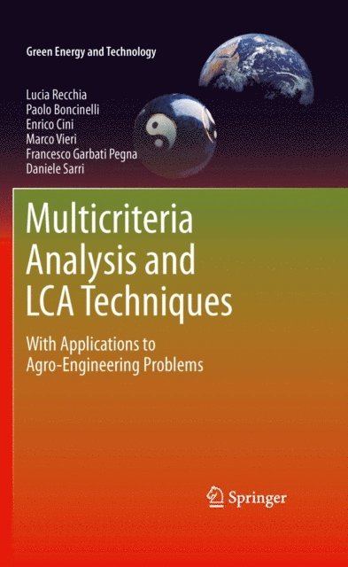 Daniele Sarri, Francesco Garbati Pegna, Marco Vieri, Enrico Cini, Paolo Boncinelli, Lucia Recchia - Multicriteria Analysis and LCA Techniques, E-bok