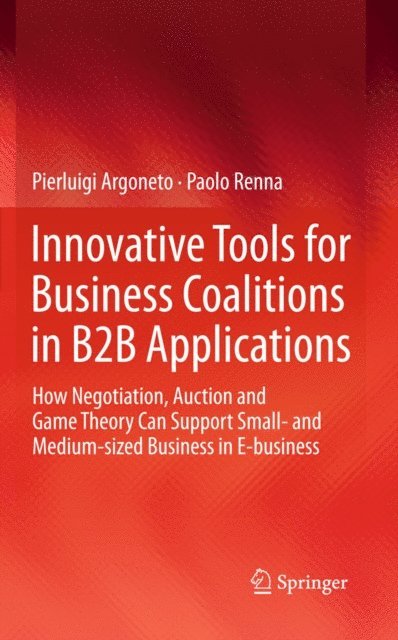 Paolo Renna, Pierluigi Argoneto - Innovative Tools for Business Coalitions in B2B Applications, E-bok