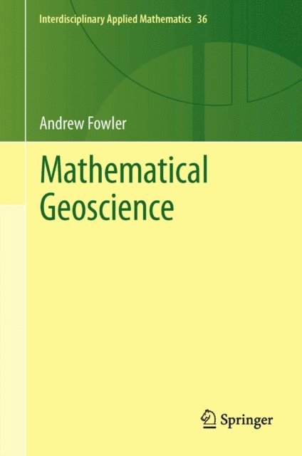 Andrew Fowler - Mathematical Geoscience, E-bok