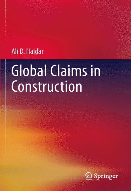 Ali Haidar - Global Claims in Construction, E-bok