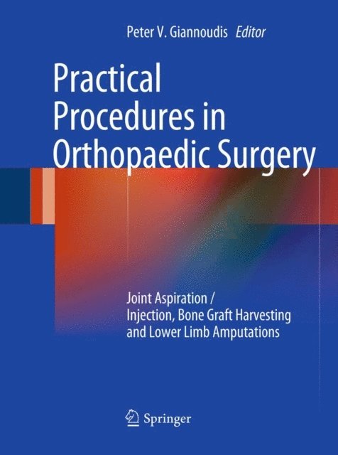 Peter V. Giannoudis - Practical Procedures in Orthopaedic Surgery, E-bok