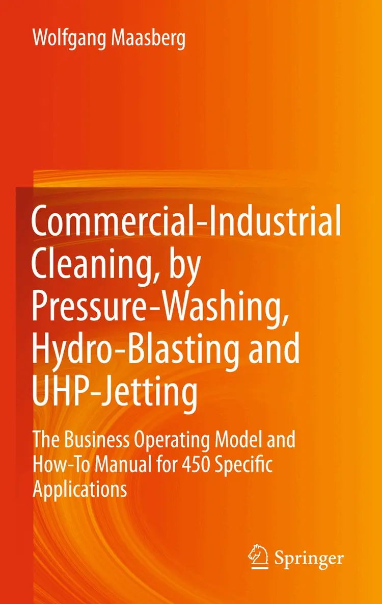 Wolfgang Maasberg - Commercial-Industrial Cleaning, by Pressure-Washing, Hydro-Blasting and UHP-Jetting, Inbunden. Tillgänglighet: Lägg i varukorg