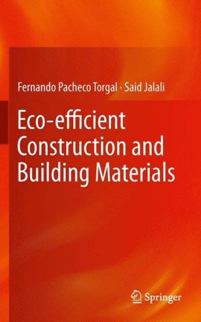 Said Jalali, Fernando Pacheco Torgal - Eco-efficient Construction and Building Materials, E-bok