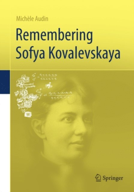 Michele Audin - Remembering Sofya Kovalevskaya, E-bok