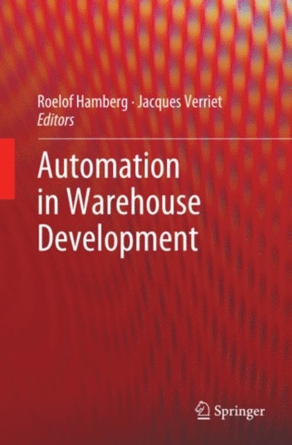 Jacques Verriet, Roelof Hamberg - Automation in Warehouse Development, E-bok