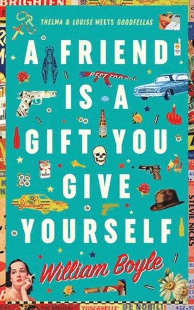William Boyle - Friend is a Gift you Give Yourself, E-bok