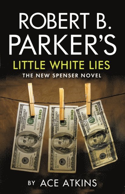 Ace Atkins - Robert B. Parker's Little White Lies, E-bok