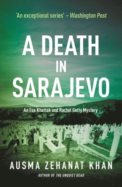 Ausma Zehanat Khan - Death in Sarajevo, E-bok