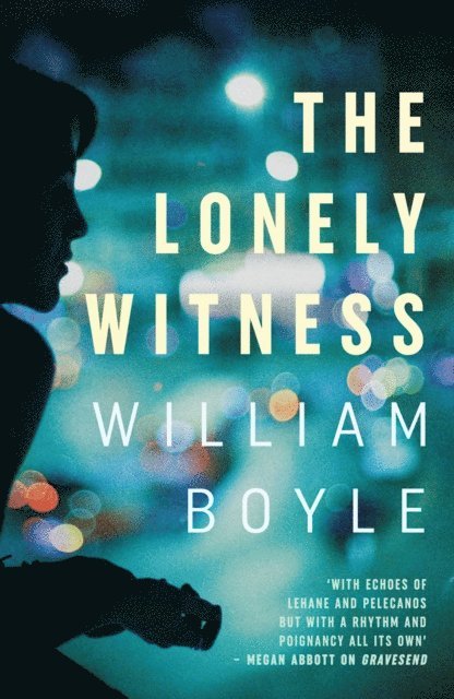 William Boyle - Lonely Witness, E-bok