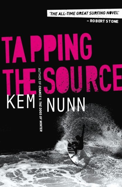 Kem Nunn - Tapping the Source, E-bok