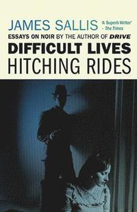 Difficult Lives - Hitching Rides