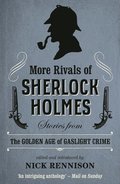 More Rivals of Sherlock Holmes