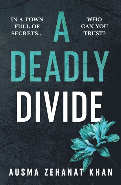 Ausma Zehanat Khan - Deadly Divide, E-bok