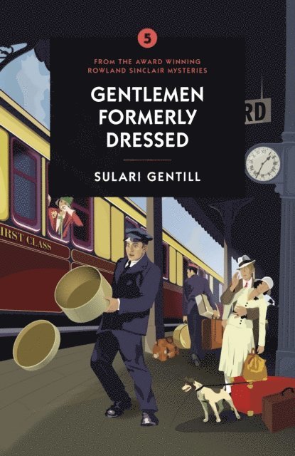 Sulari Gentill - Gentlemen Formerly Dressed, E-bok