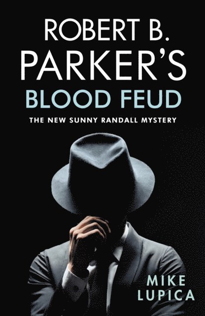 Mike Lupica - Robert B. Parker's Blood Feud, E-bok