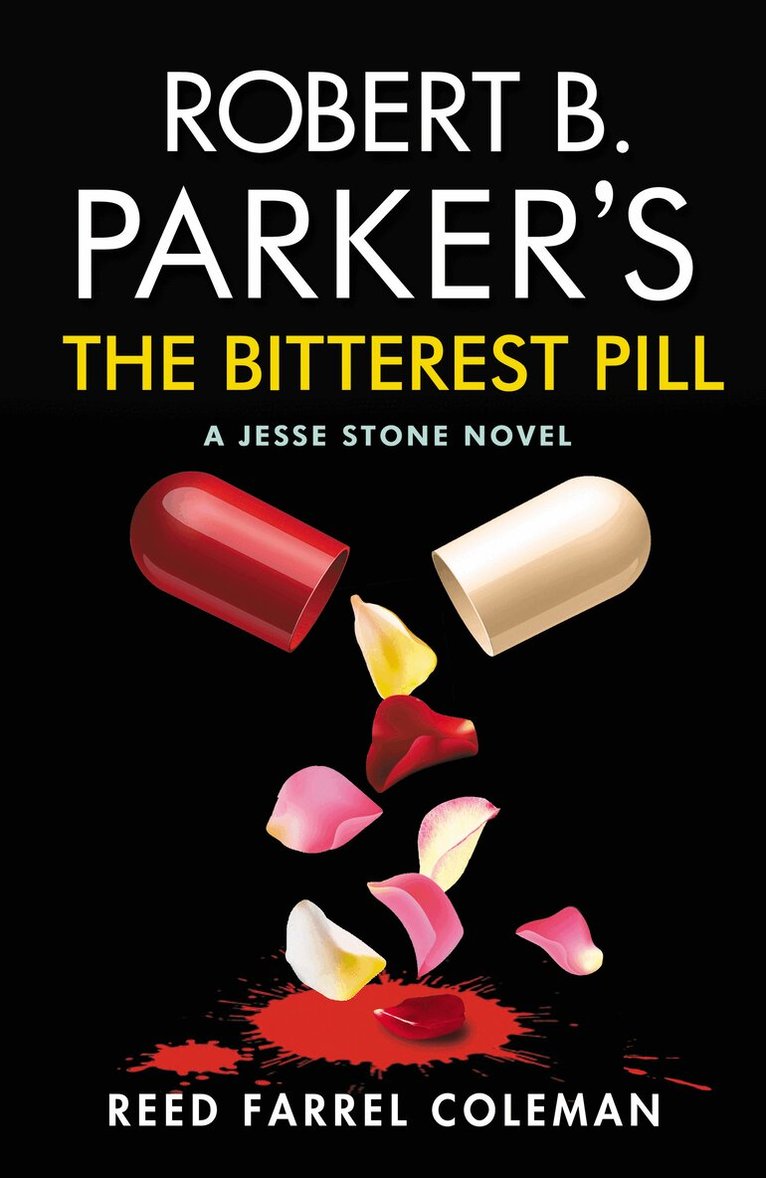 Reed Farrel Coleman - Robert B. Parker's The Bitterest Pill, Häftad