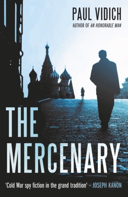Paul Vidich - Mercenary, E-bok