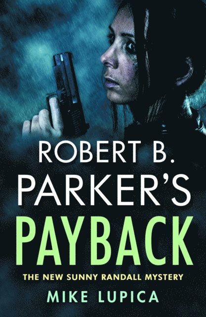 Mike Lupica - Robert B. Parker's Payback, E-bok