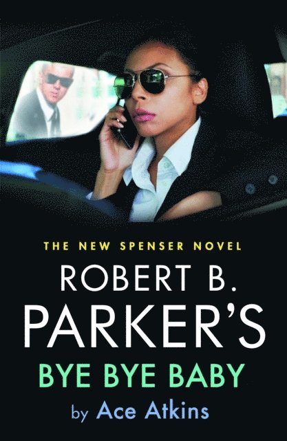 Ace Atkins - Robert B. Parker's Bye Bye Baby, E-bok