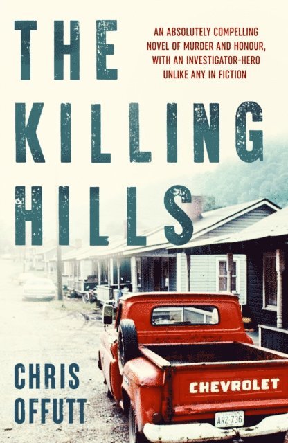 Chris Offutt - Killing Hills, E-bok