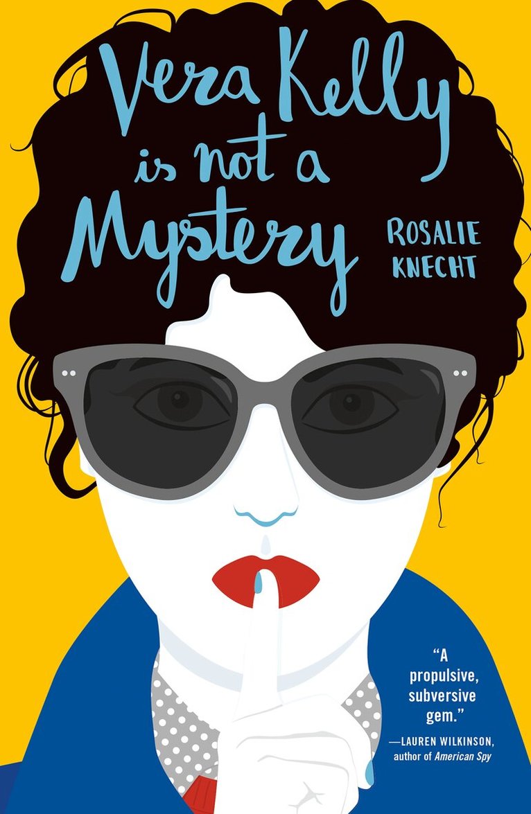 Rosalie Knecht - Vera Kelly Is Not A Mystery, Häftad