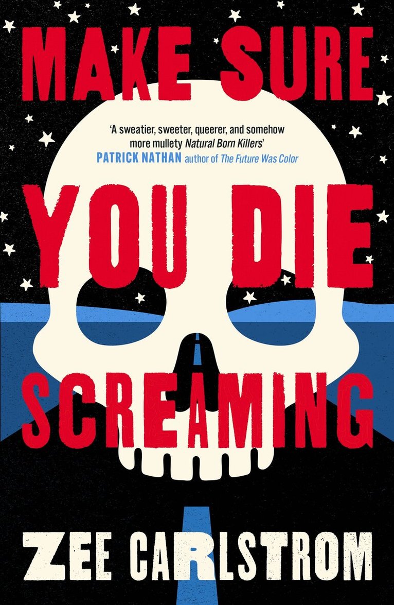Zee Carlstrom - Make Sure You Die Screaming, Häftad