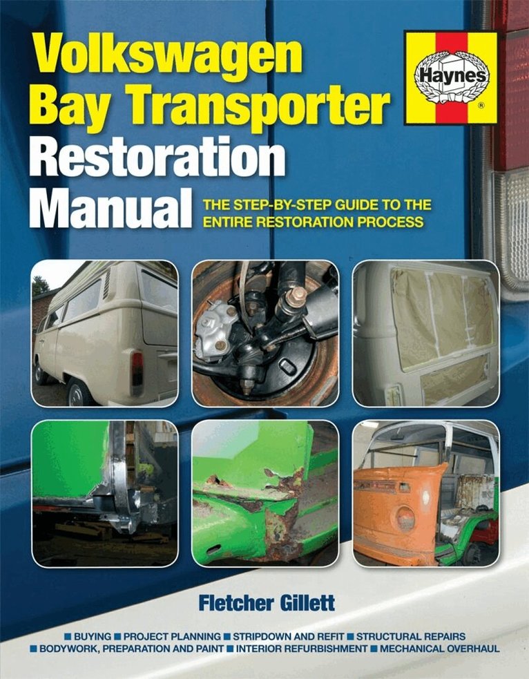 Fletcher Gillett - Volkswagen Bay Transporter Restoration Manual, Inbunden