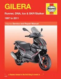 Gilera Runner, DNA, Ice & SKP/Stalker (97 - 11) Haynes Repair Manual