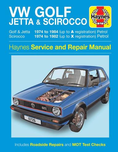 VW Golf, Jetta & Scirocco Mk 1 Petrol 1.5, 1.6 & 1.8 (74 - 84) Haynes Repair Manual av Haynes Publishing
