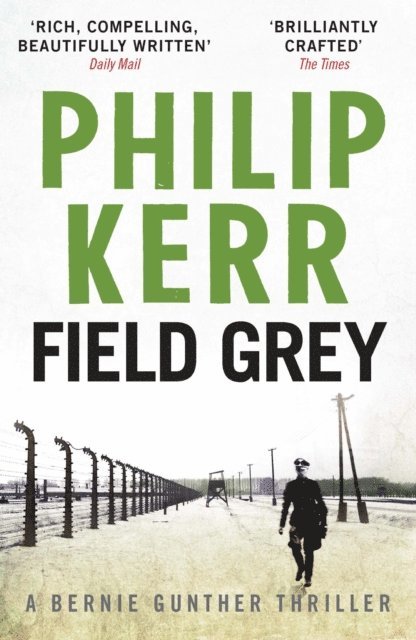Philip Kerr - Field Grey, E-bok