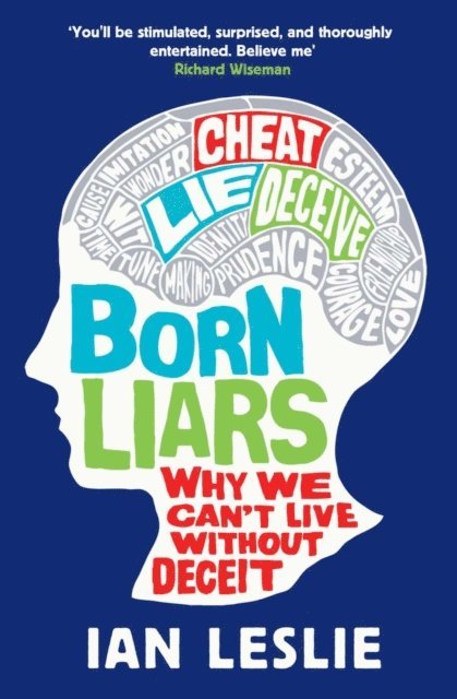 Ian Leslie - Born Liars, E-bok