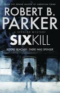 Sixkill (A Spenser Mystery)