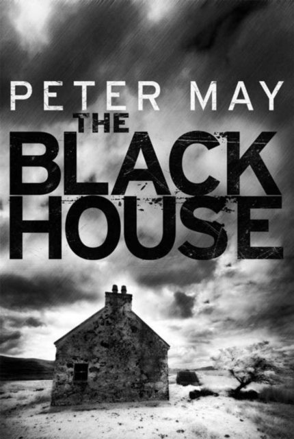Peter May - Blackhouse, E-bok