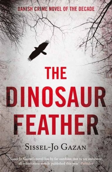 Sissel-Jo Gazan - Dinosaur Feather, E-bok