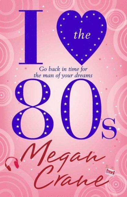 Megan Crane - I Love the 80s, E-bok