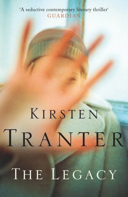 Kirsten Tranter - Legacy, E-bok