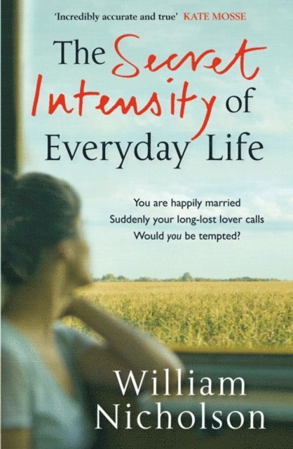 William Nicholson - Secret Intensity of Everyday Life, E-bok